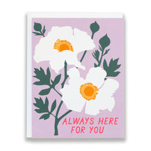  Always Here for You - Sympathy Card - Romneya